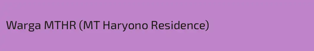 Warga MTHR (MT Haryono Residence)